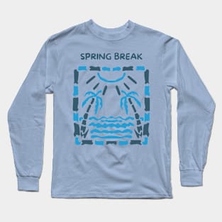 Spring Break Long Sleeve T-Shirt